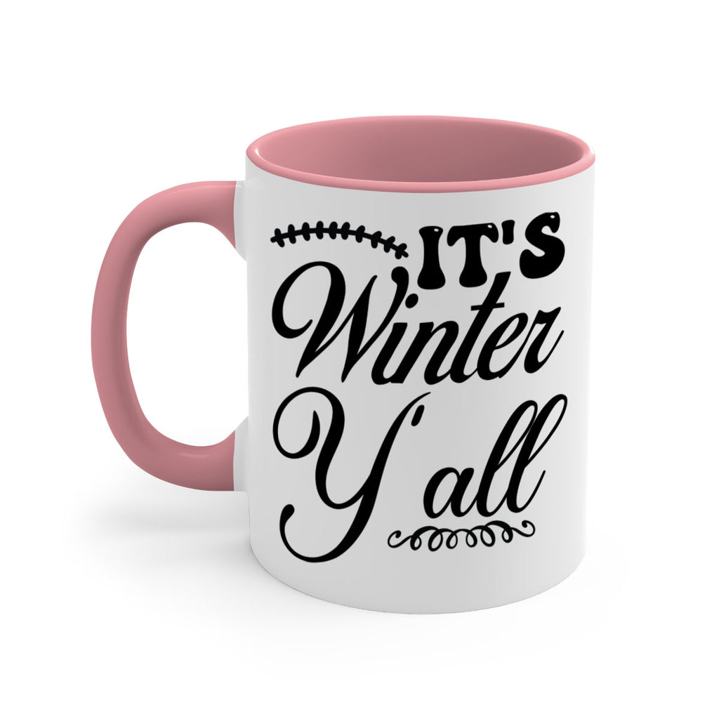 Its winter yall 275#- winter-Mug / Coffee Cup