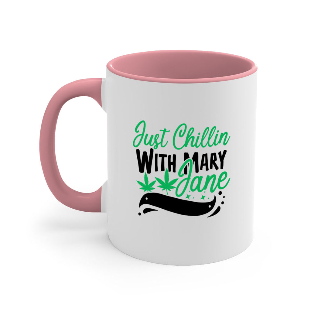 Just Chillin With Marry Jane 165#- marijuana-Mug / Coffee Cup