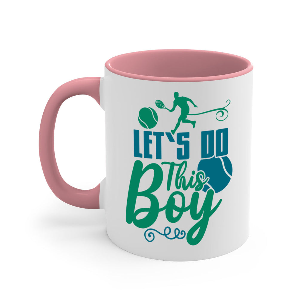 LetS Do This Boy 924#- tennis-Mug / Coffee Cup
