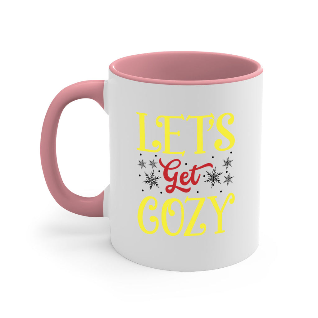 Lets Get Cozy Winter 298#- winter-Mug / Coffee Cup