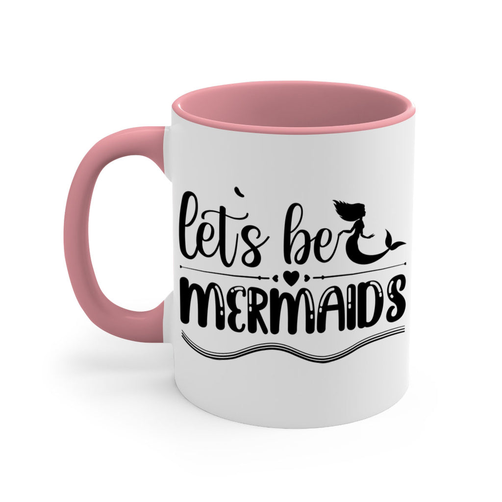 Lets be mermaids 295#- mermaid-Mug / Coffee Cup
