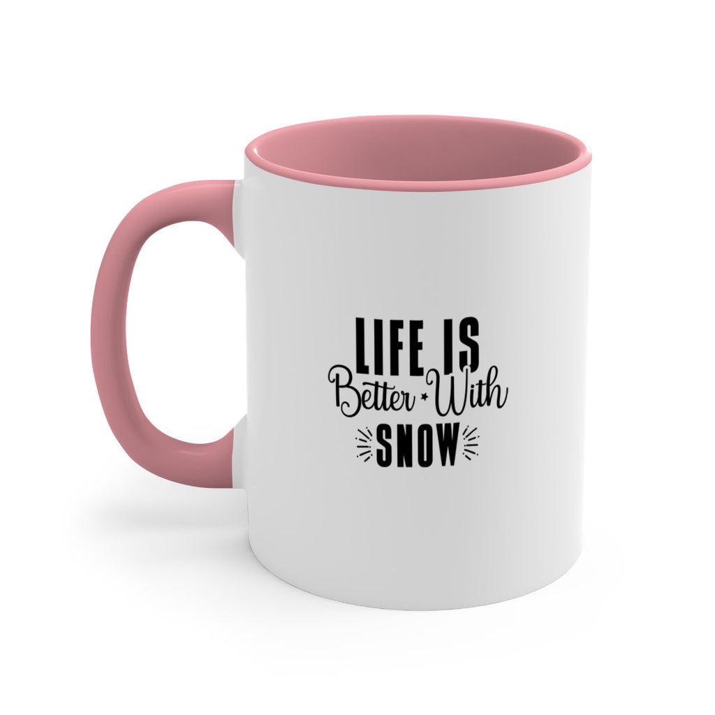 Life Is Better With Snow 300#- winter-Mug / Coffee Cup