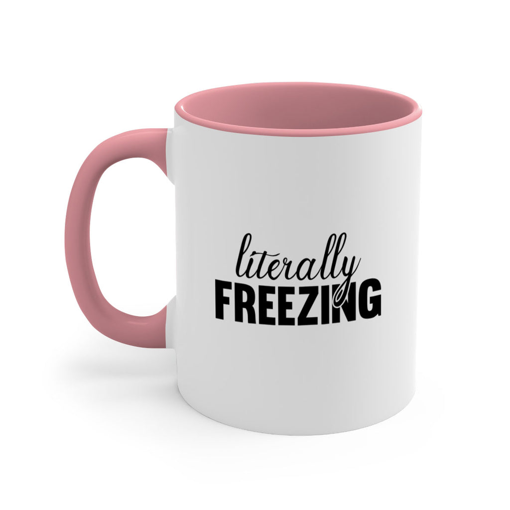 Literally Freezing 304#- winter-Mug / Coffee Cup