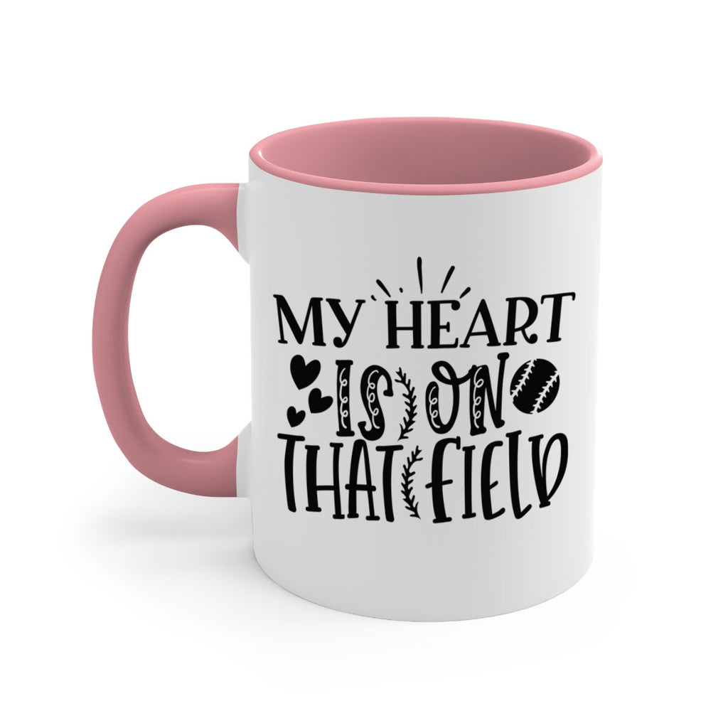My Heart Is on That Field 2049#- baseball-Mug / Coffee Cup