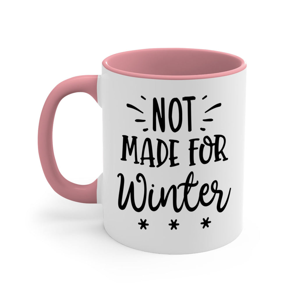 Not Made for Winter329#- winter-Mug / Coffee Cup