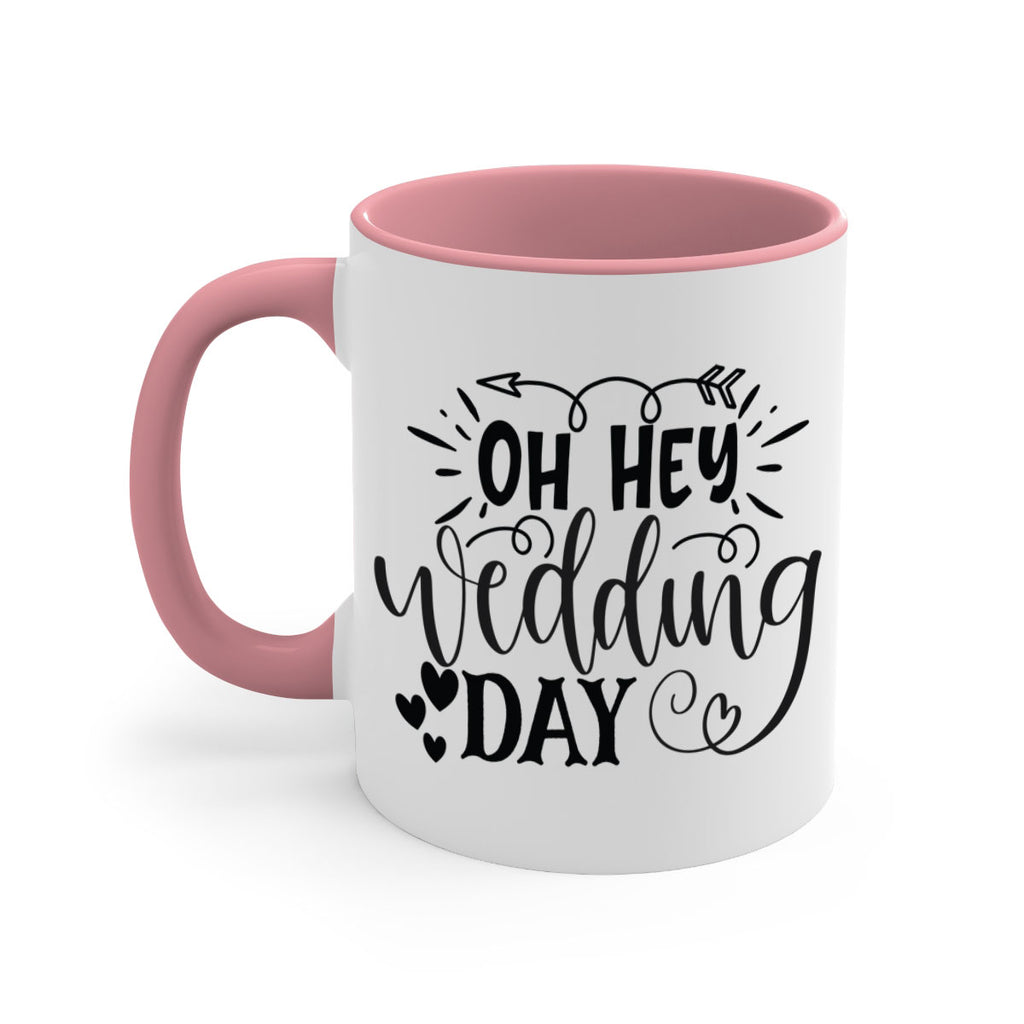 Oh Hey Wedding day 27#- wedding-Mug / Coffee Cup