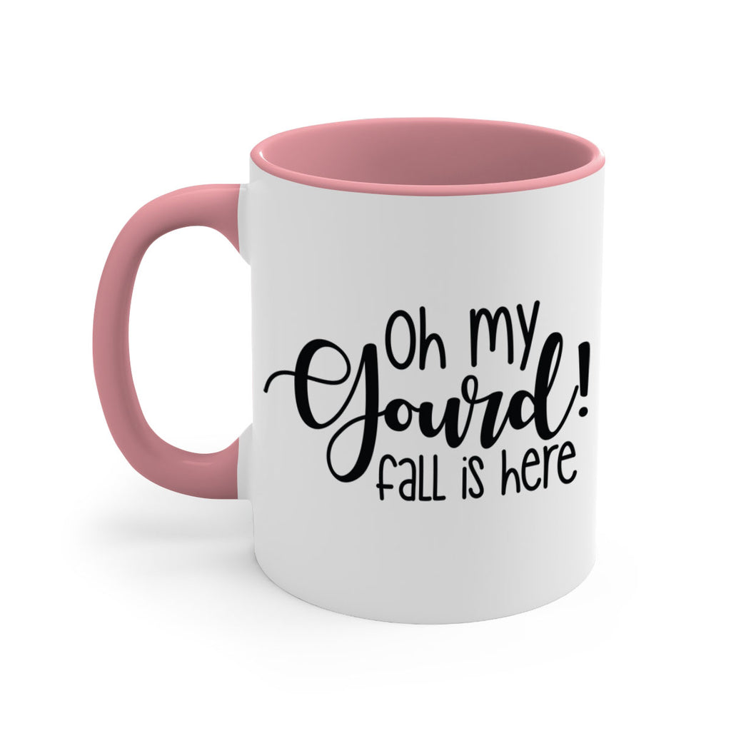 Oh My Gourd Fall Is Here 455#- fall-Mug / Coffee Cup