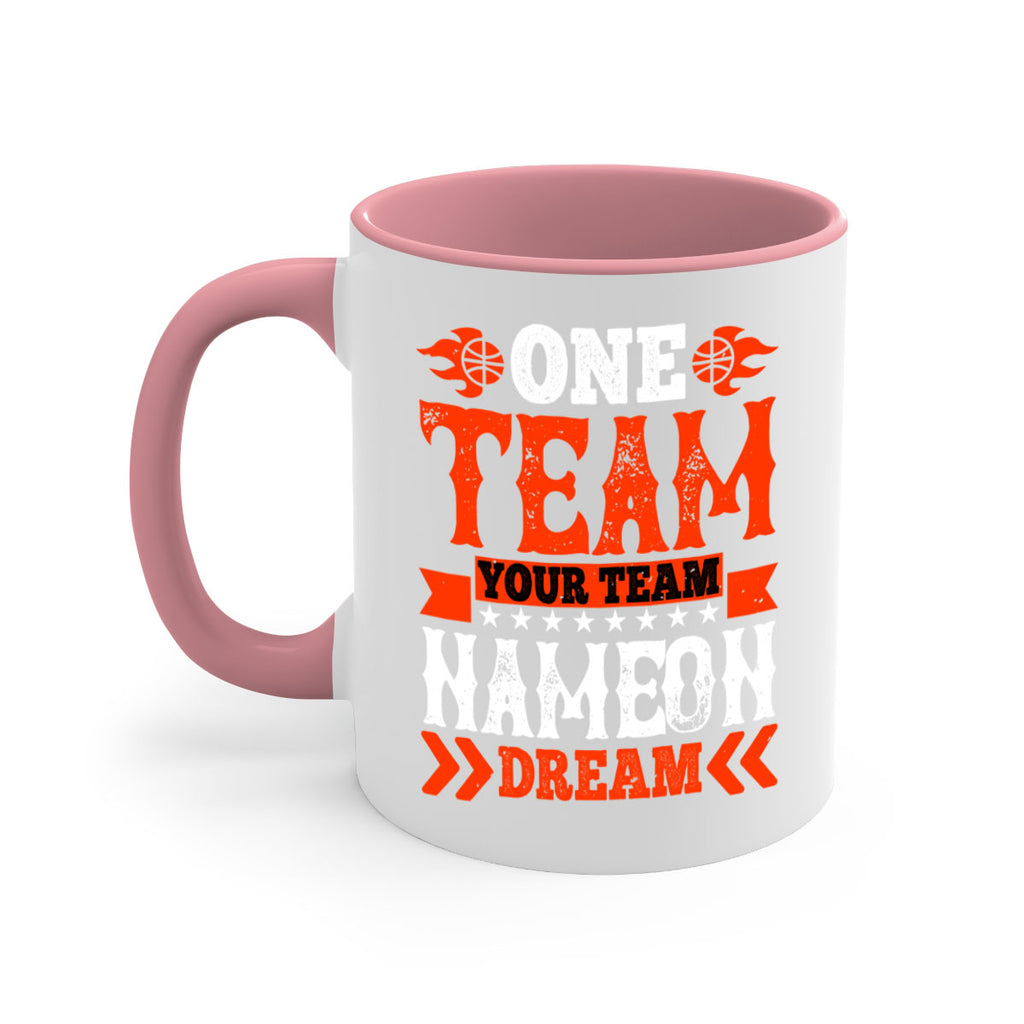 One team Your team Name on dream 610#- basketball-Mug / Coffee Cup