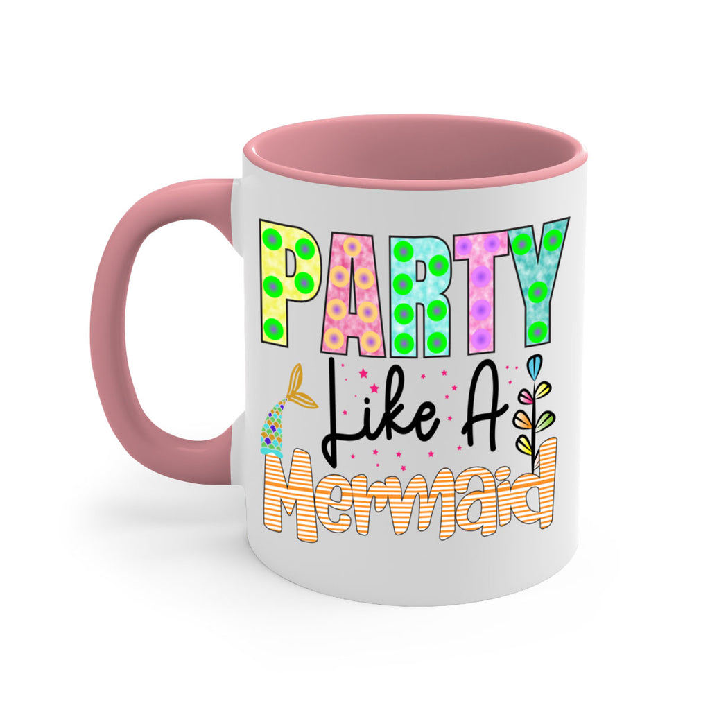 Party Like A Mermaid 538#- mermaid-Mug / Coffee Cup