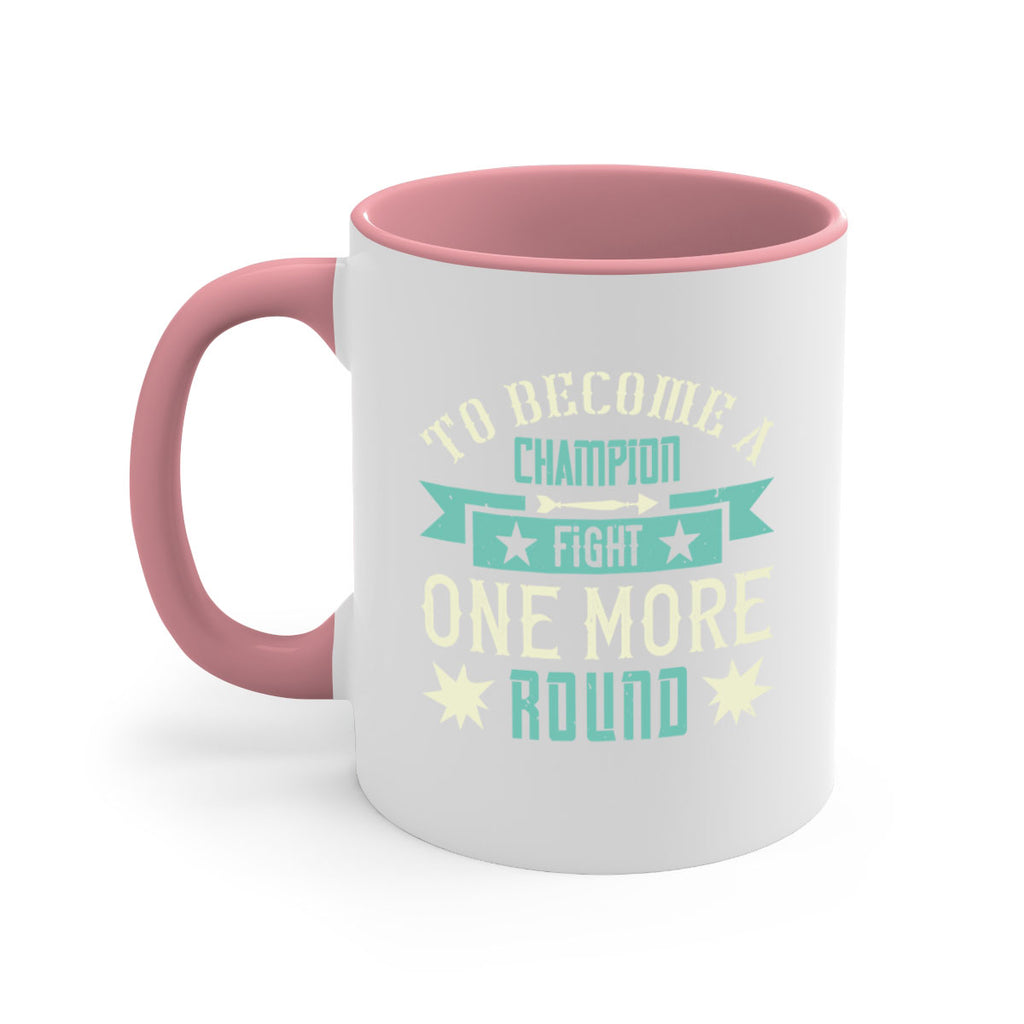 To become a champion fight one more round 1773#- boxing-Mug / Coffee Cup