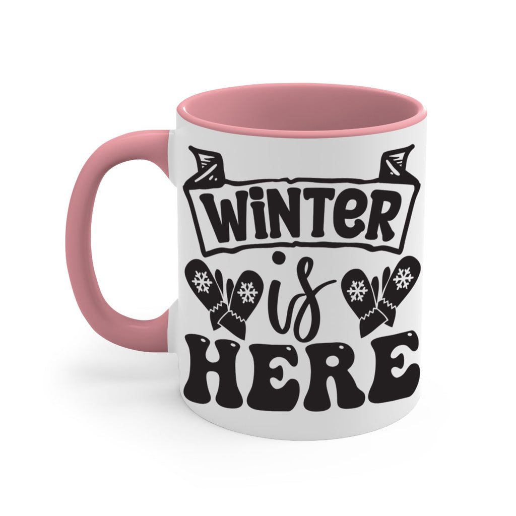 Winter is here 555#- winter-Mug / Coffee Cup