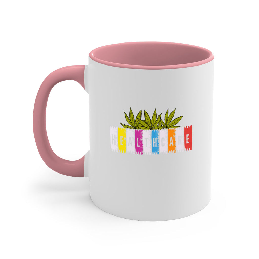 healthcare is marijuana 105#- marijuana-Mug / Coffee Cup