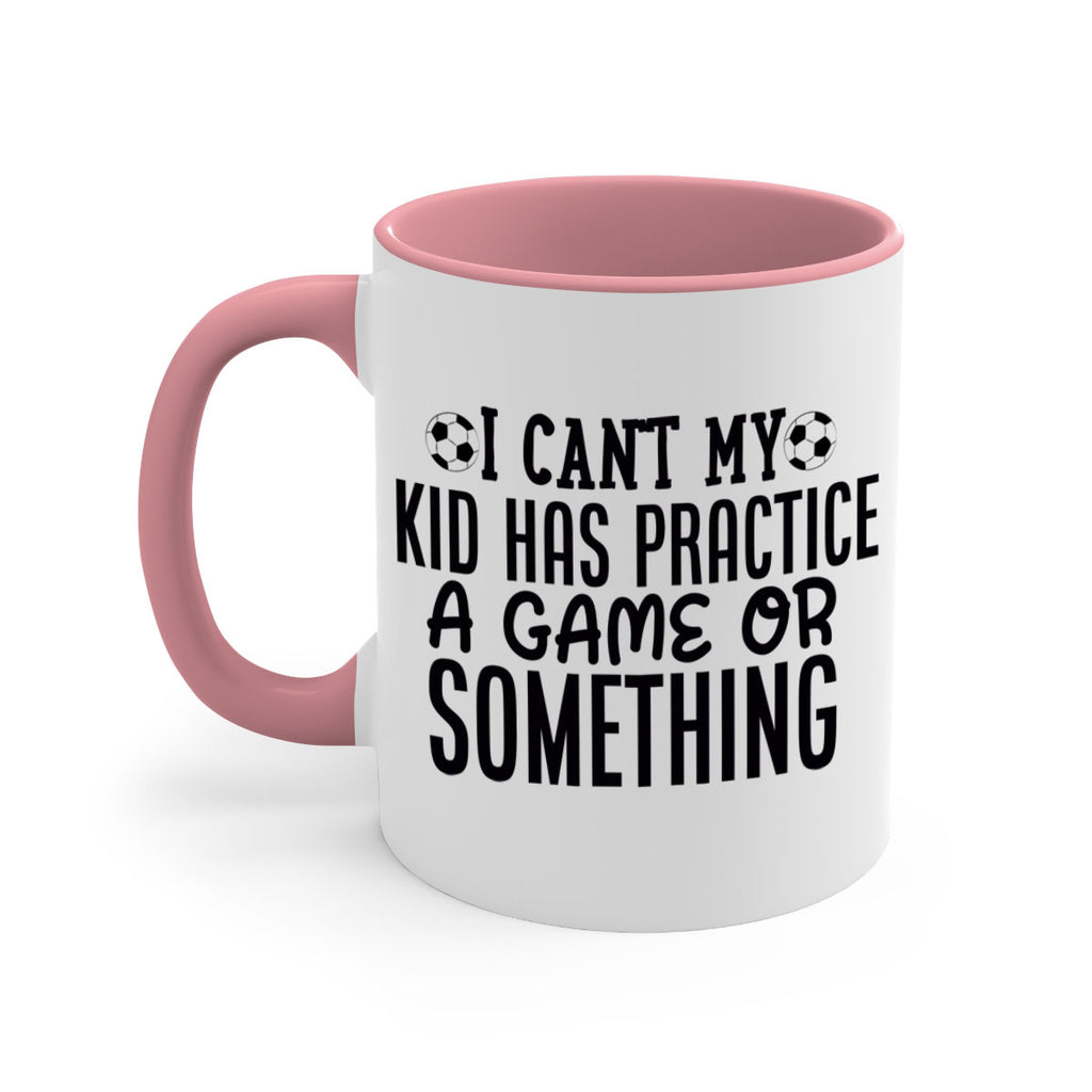 i cant my kid has practice a game or something 2283#- softball-Mug / Coffee Cup