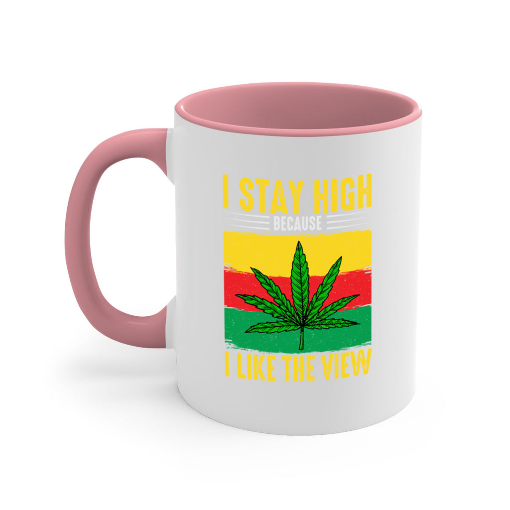 i stay high because i like the view 131#- marijuana-Mug / Coffee Cup