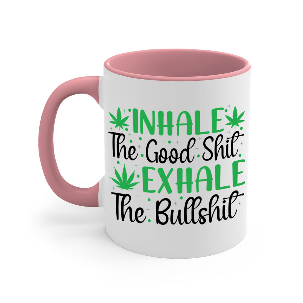 inhale the good stuff 152#- marijuana-Mug / Coffee Cup