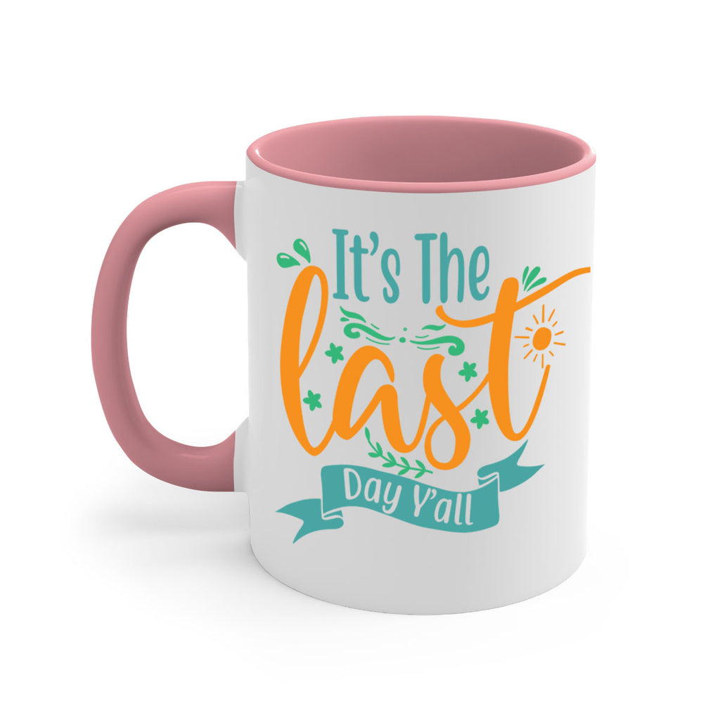 it's the last day y'all 2#- last day of school-Mug / Coffee Cup