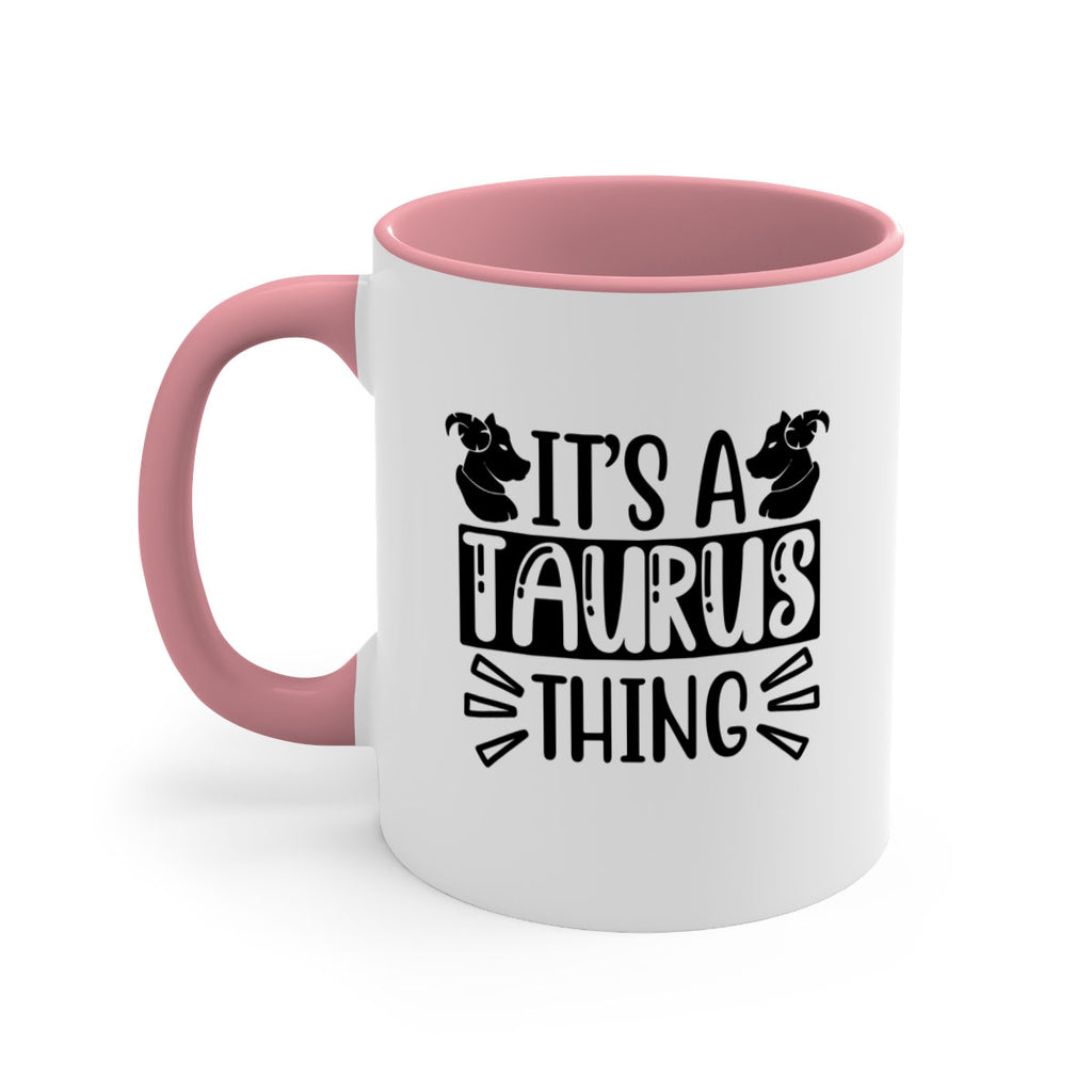 its a taurus thing 272#- zodiac-Mug / Coffee Cup