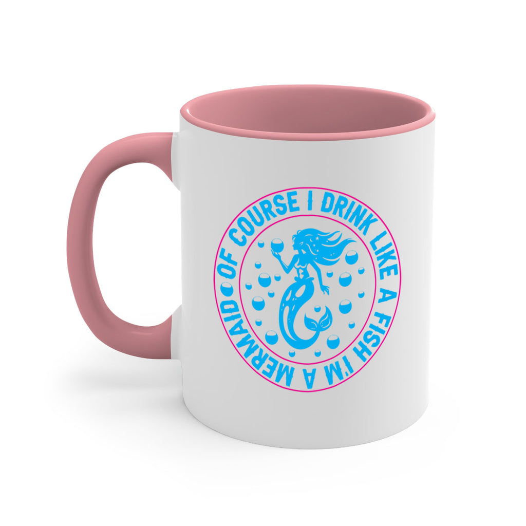 of course i drink like a fish im a mermaid 524#- mermaid-Mug / Coffee Cup