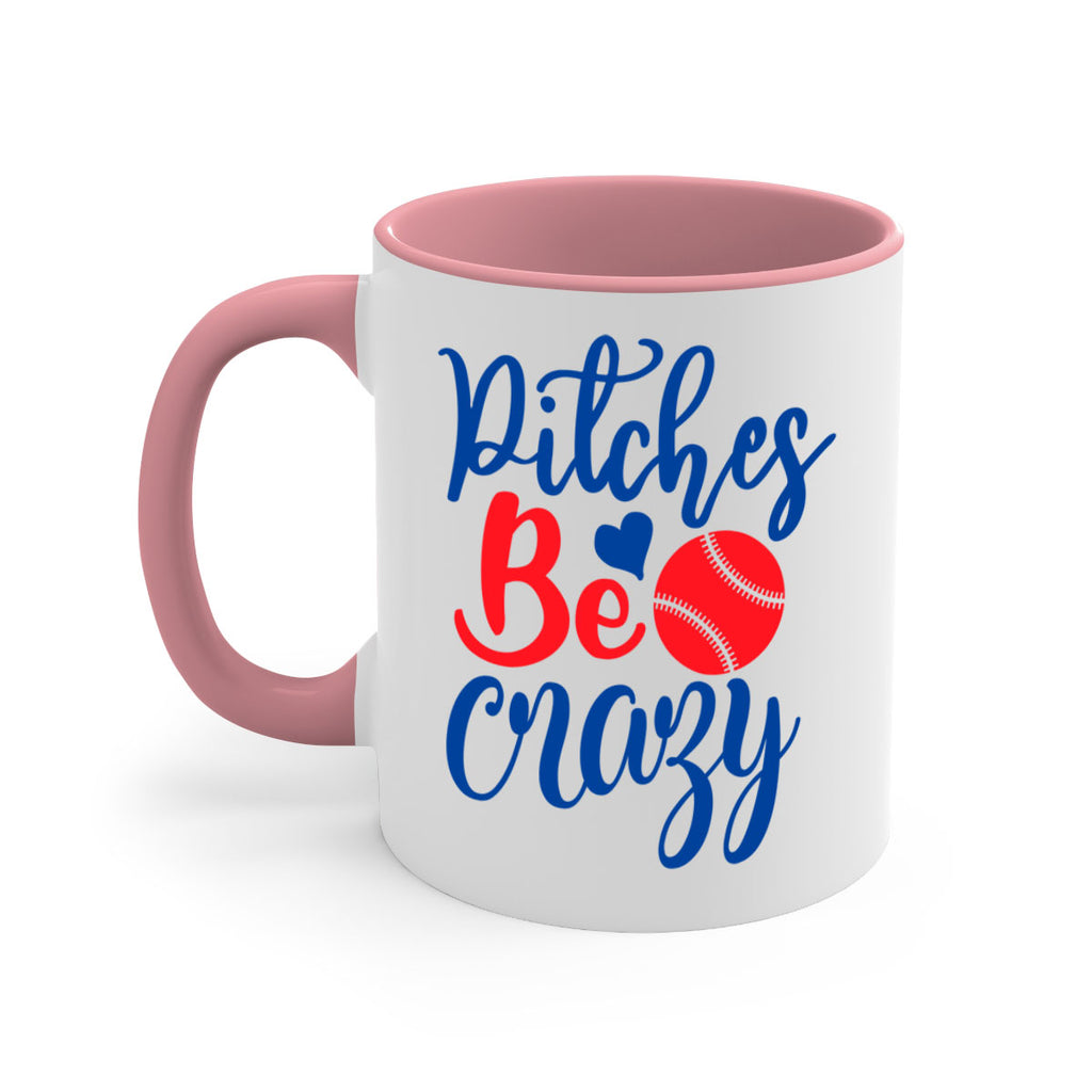 pitches be crazy 2035#- baseball-Mug / Coffee Cup