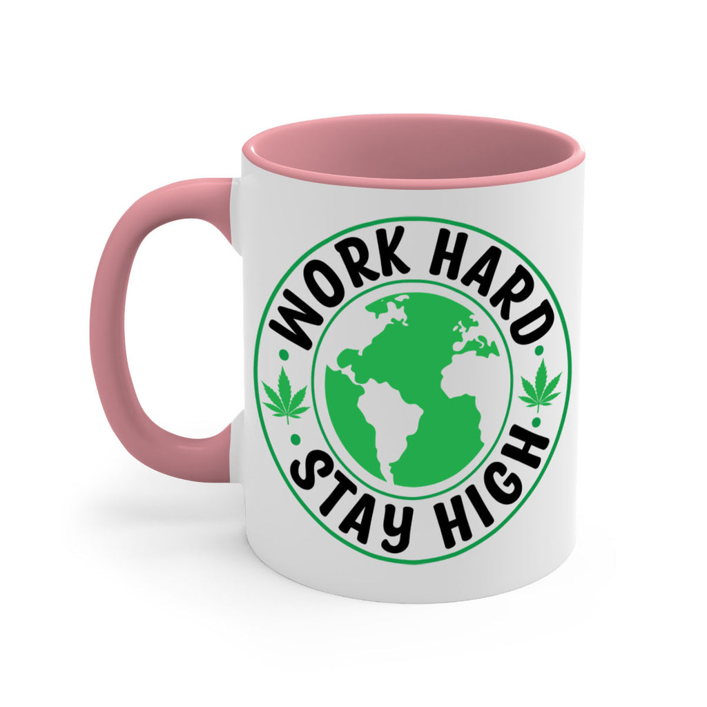 work hard stay high 303#- marijuana-Mug / Coffee Cup