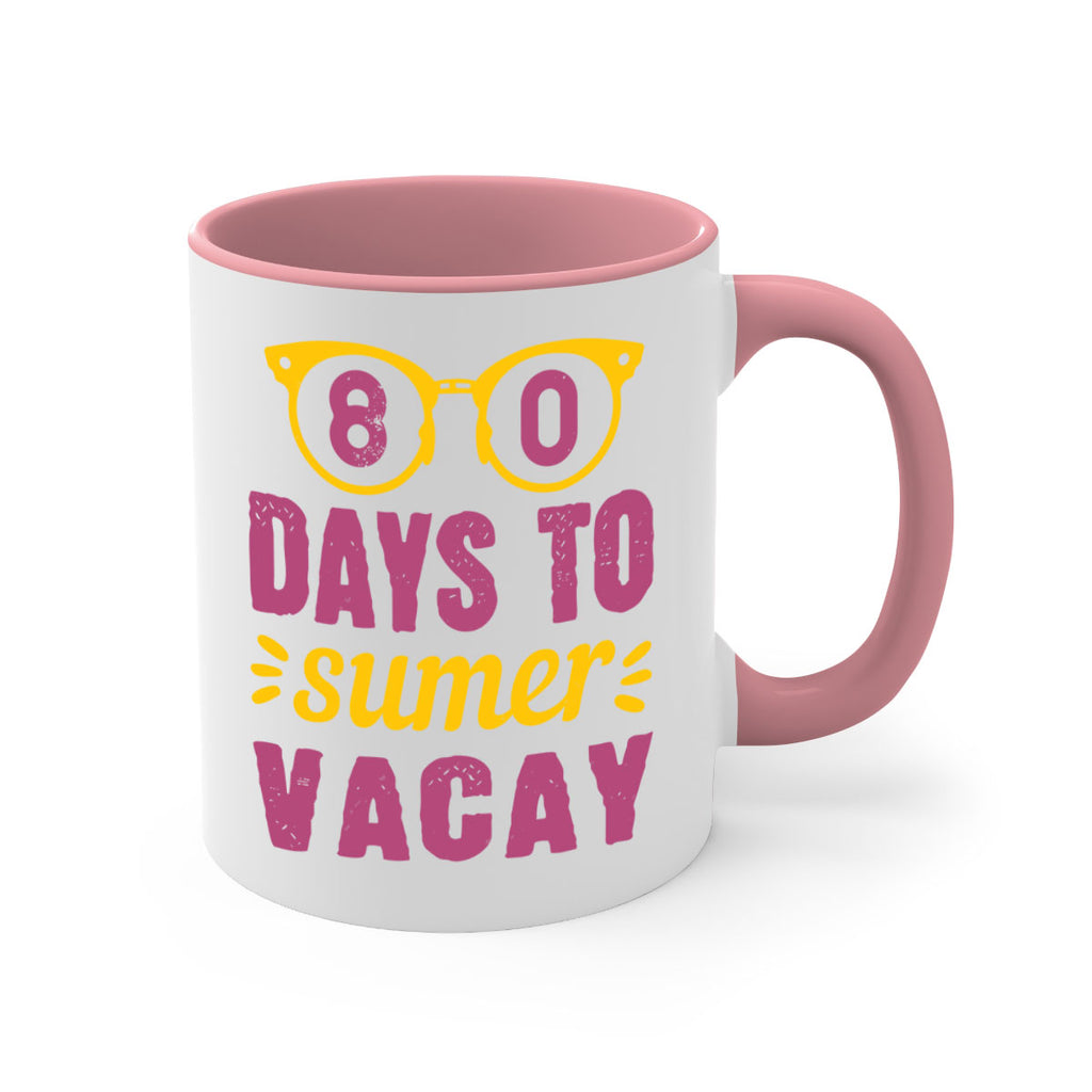 8 days to sumer vacay 1#- 100 days-Mug / Coffee Cup