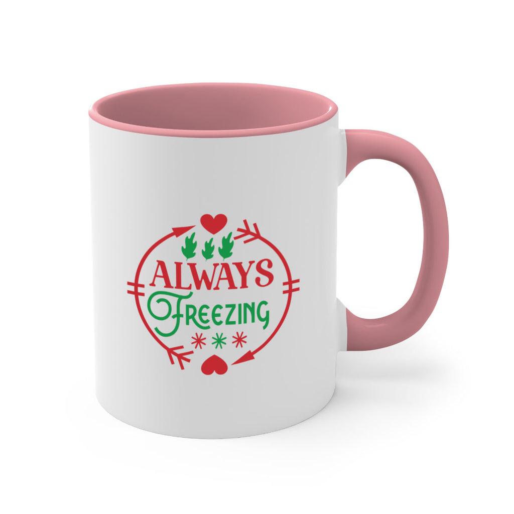 Always Freezing 8#- winter-Mug / Coffee Cup