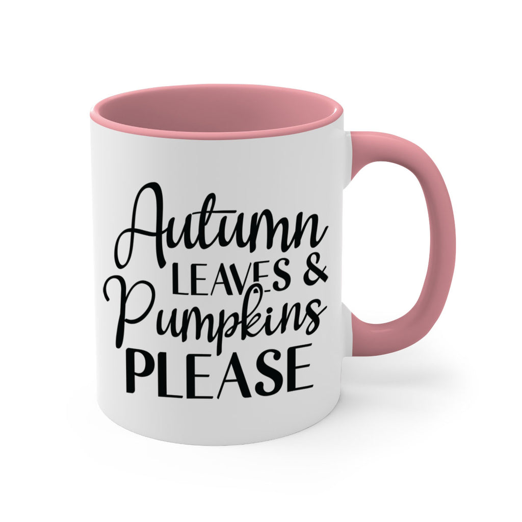 Autumn Leaves And Pumpkins Please 28#- fall-Mug / Coffee Cup