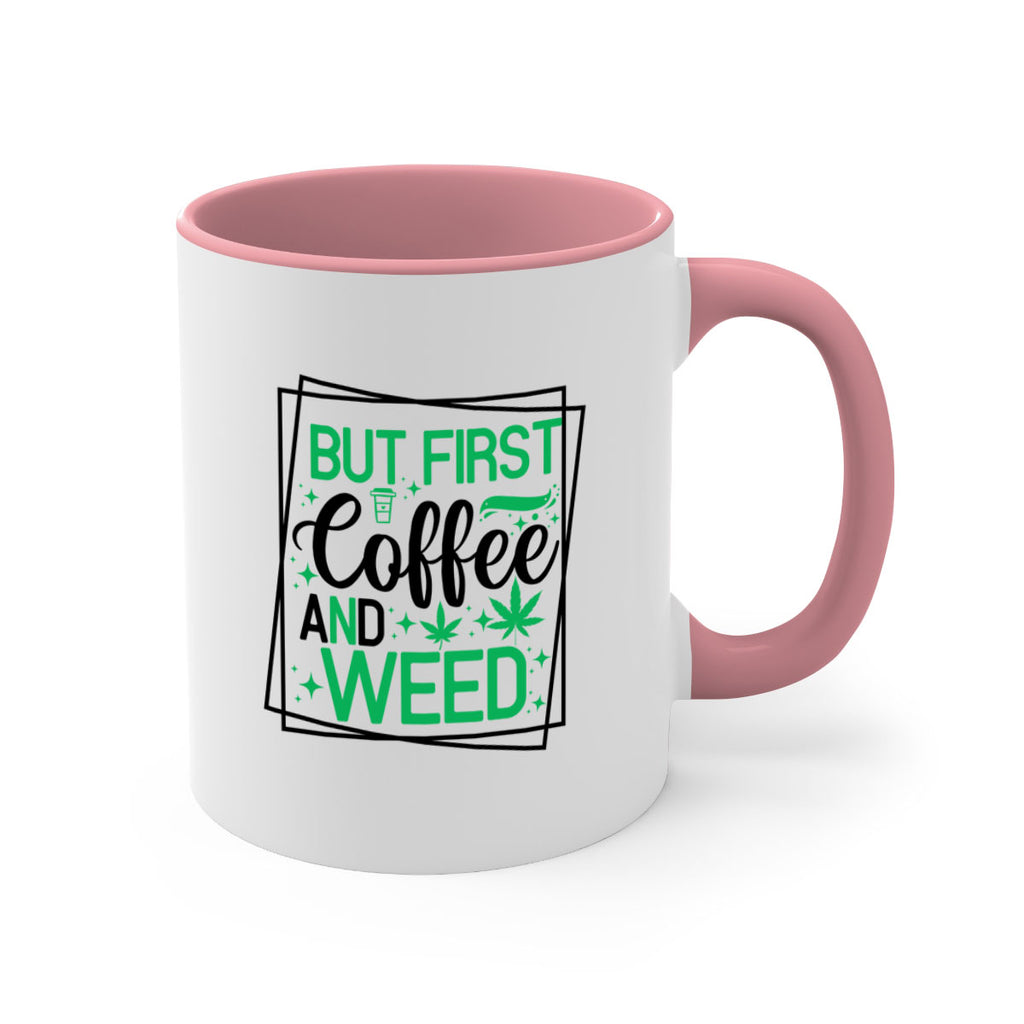But First Coffee And Weed 25#- marijuana-Mug / Coffee Cup