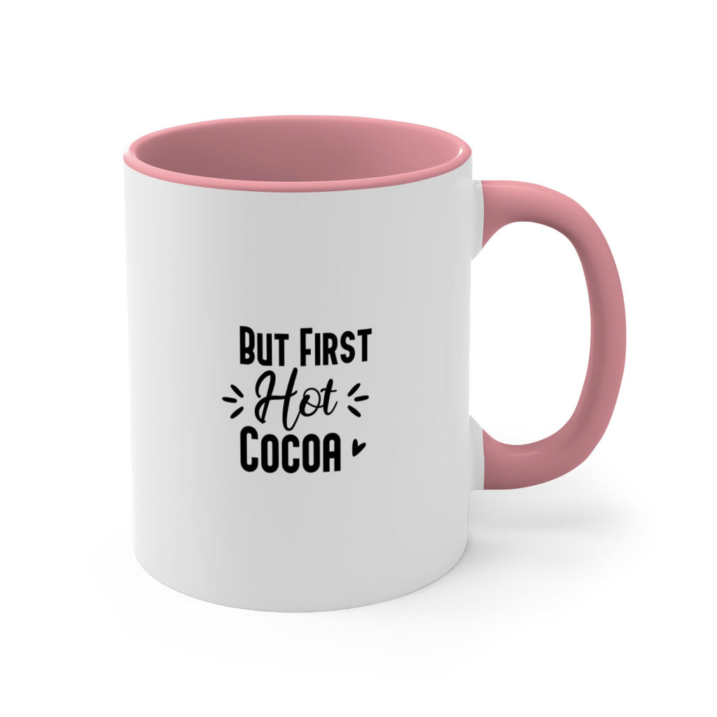 But First Hot Cocoa 29#- winter-Mug / Coffee Cup