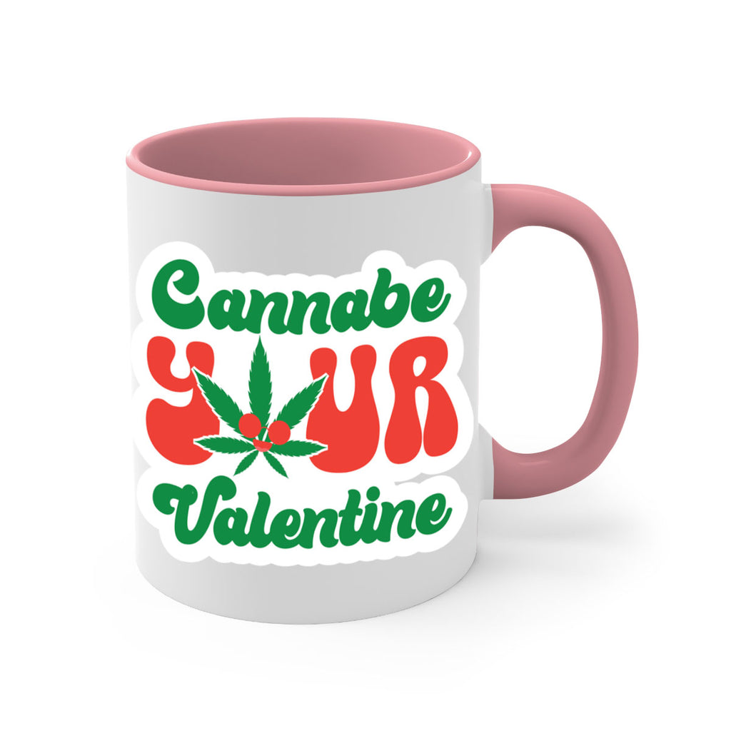 Cannabe Your Valentine 35#- marijuana-Mug / Coffee Cup