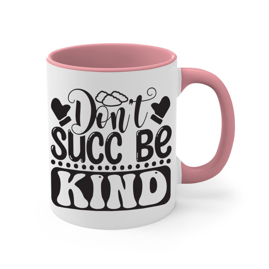 Dont succ be kind 96#- winter-Mug / Coffee Cup