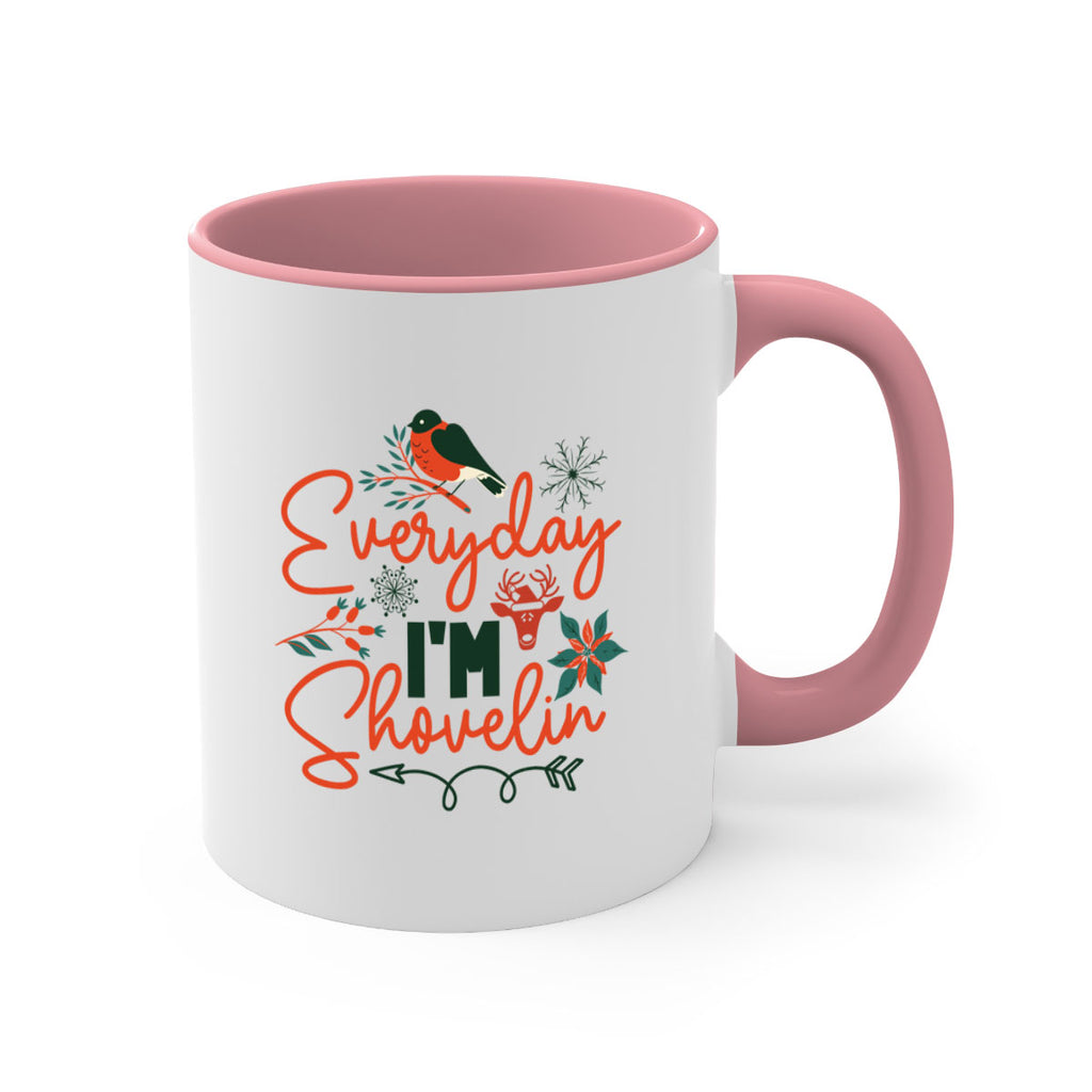 Everyday Im Shovelin 103#- winter-Mug / Coffee Cup
