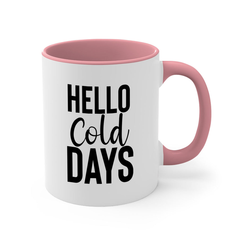 Hello Cold Days 176#- winter-Mug / Coffee Cup