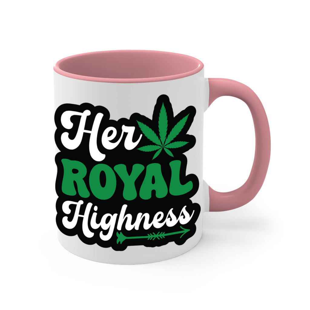 Her royal highness 107#- marijuana-Mug / Coffee Cup