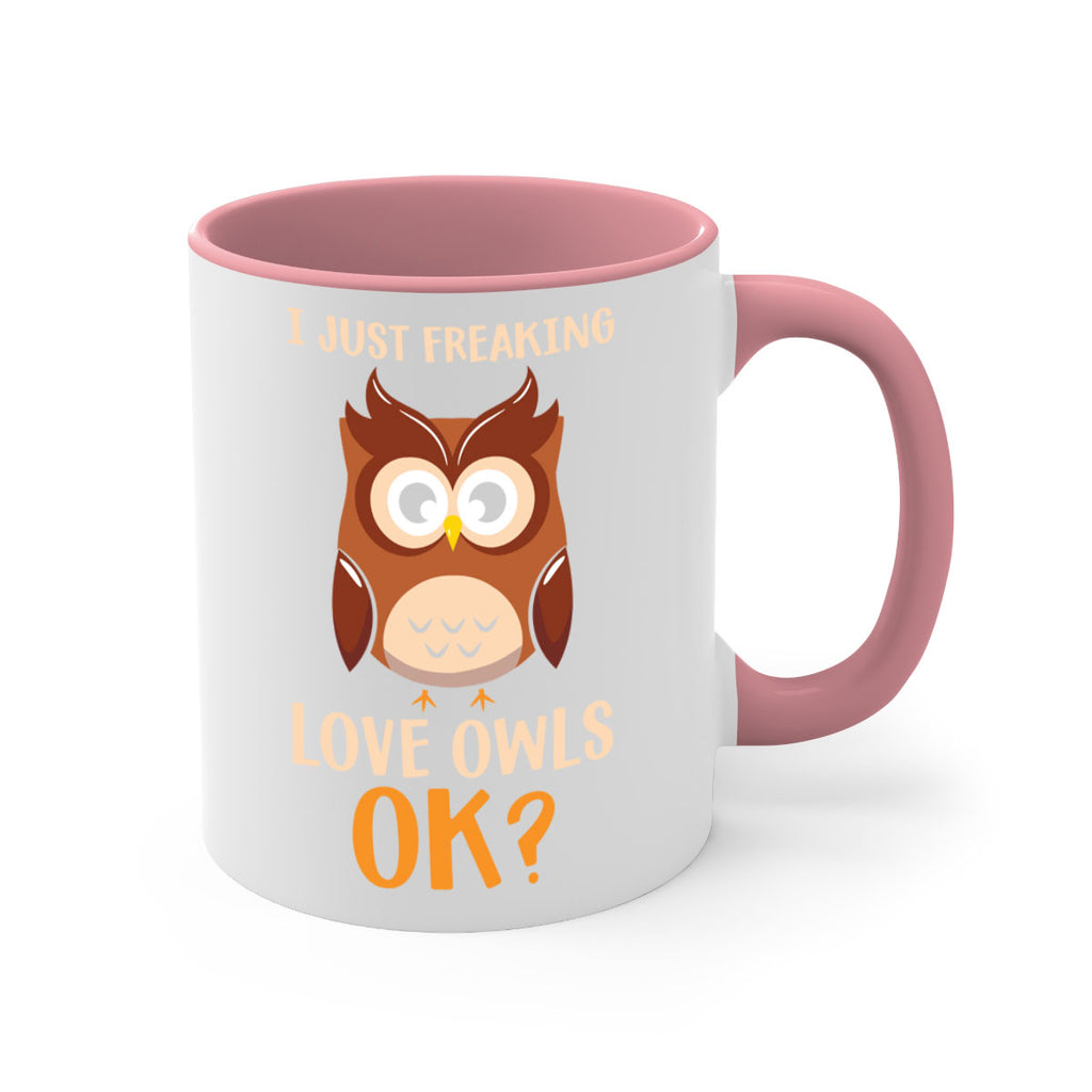 I Just Freaking Love Owls A TurtleRabbit 9#- owl-Mug / Coffee Cup
