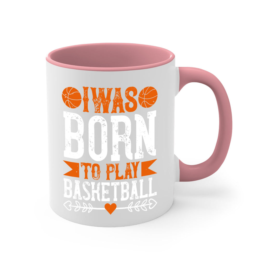 I was born to play basketball 2215#- basketball-Mug / Coffee Cup