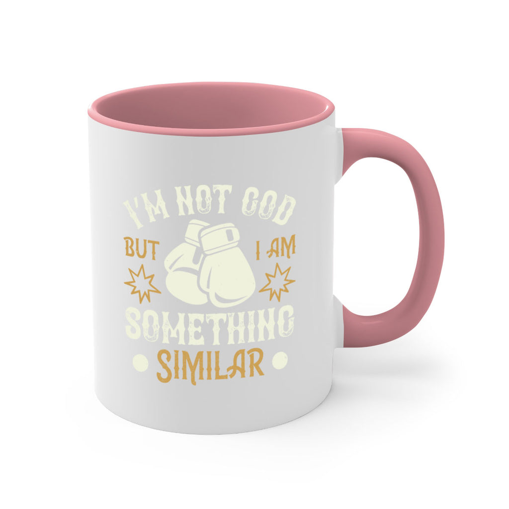 I’m not God but I am something similar 1917#- boxing-Mug / Coffee Cup