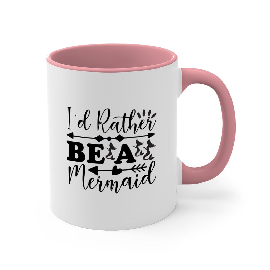 Id Rather Be a Mermaid 239#- mermaid-Mug / Coffee Cup