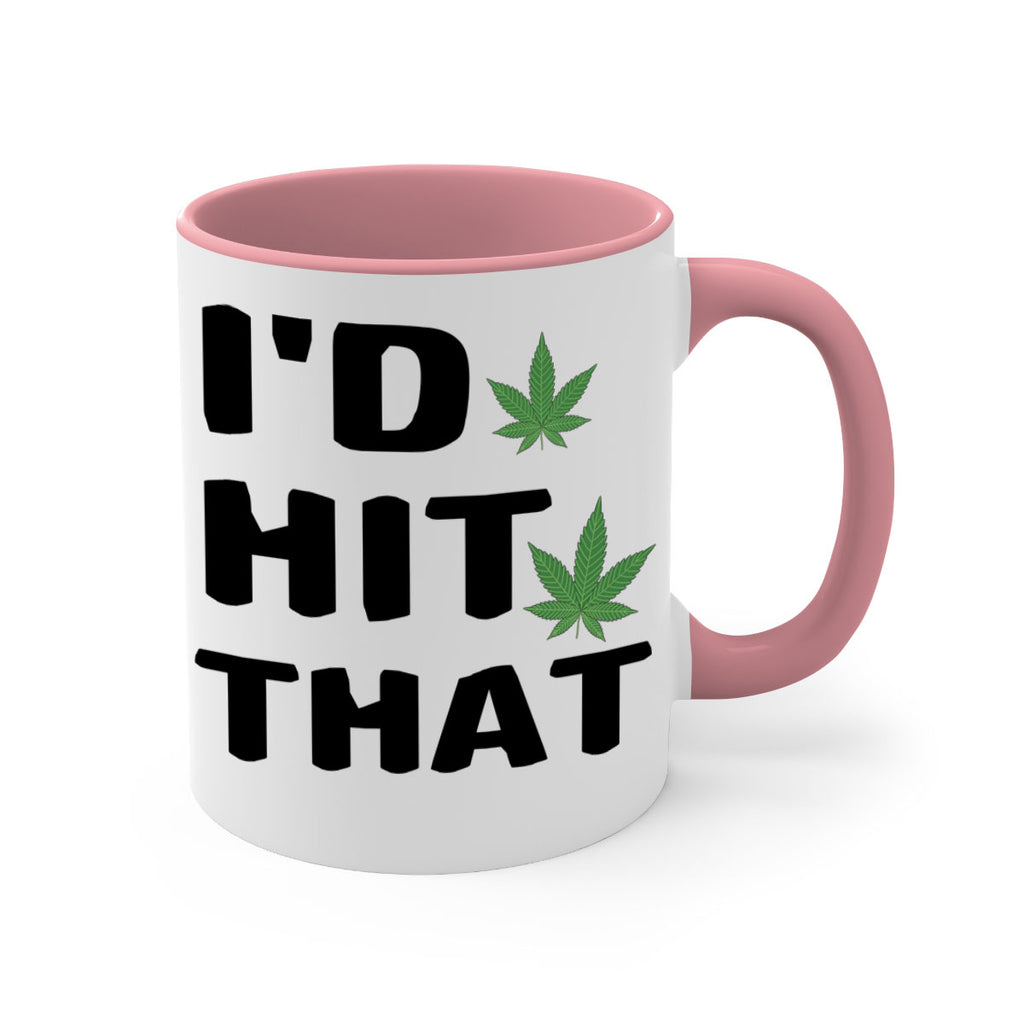 Id hit that cannabis 141#- marijuana-Mug / Coffee Cup