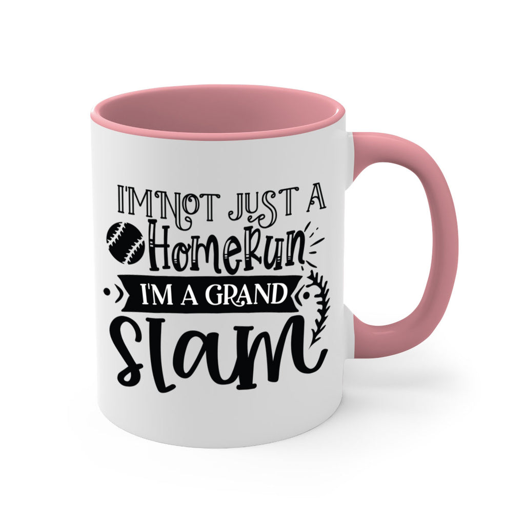 Im not Just a Homerun im a grand slam 2071#- baseball-Mug / Coffee Cup