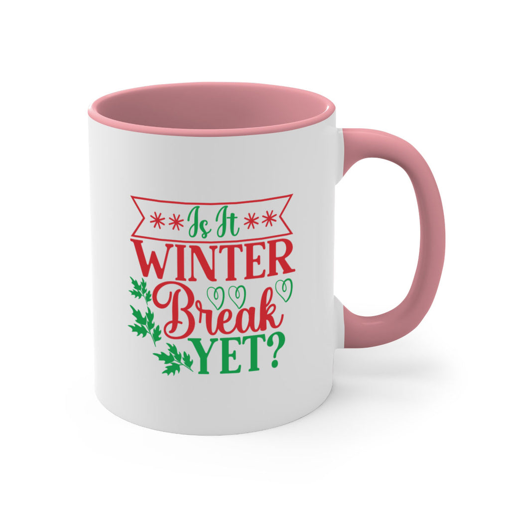 Is It Winter Break Yet 253#- winter-Mug / Coffee Cup