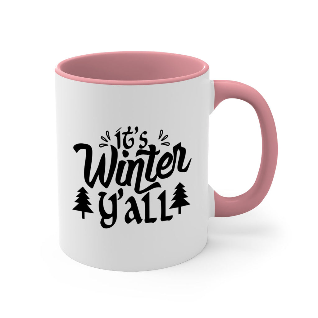 It s Winter Y all 257#- winter-Mug / Coffee Cup