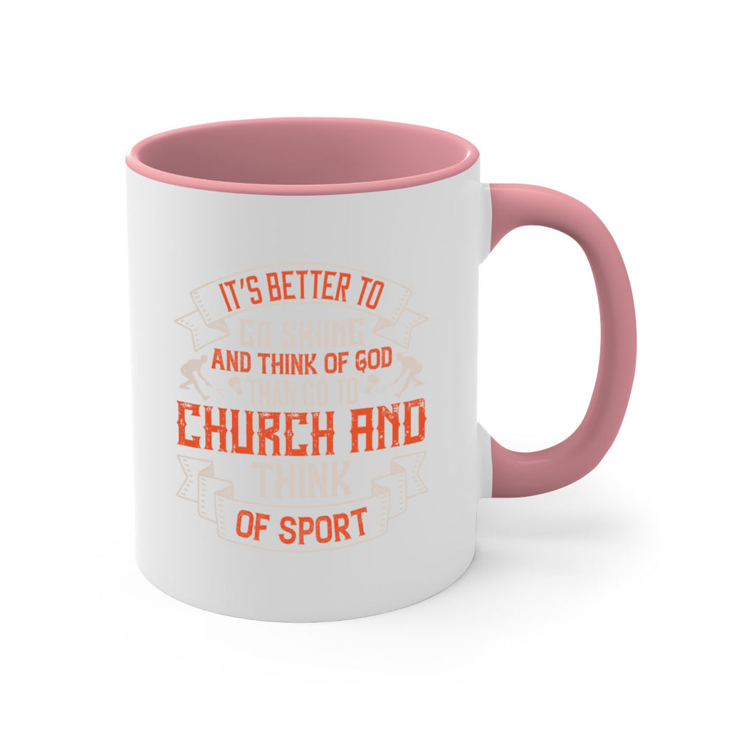 It’s better to go skiing and think of God than go to church and think of sport 982#- ski-Mug / Coffee Cup