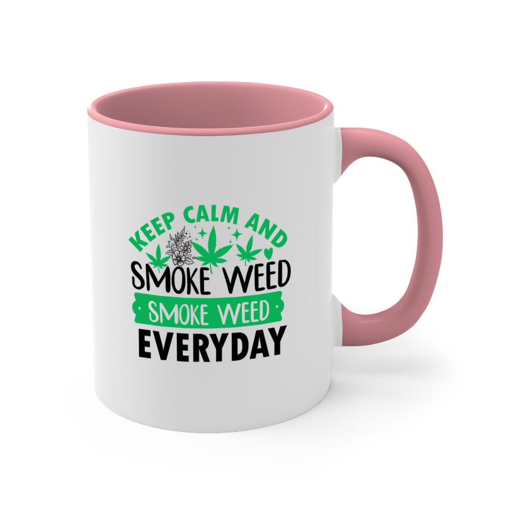Keep Calm And Smoke Weed EveryDay 171#- marijuana-Mug / Coffee Cup
