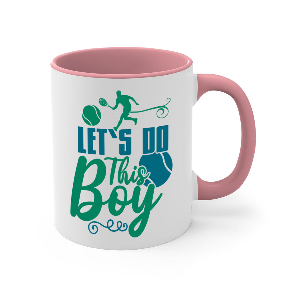 LetS Do This Boy 924#- tennis-Mug / Coffee Cup