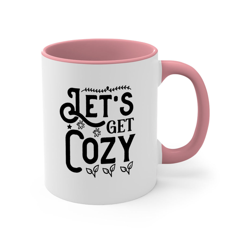 Lets Get Cozy 296#- winter-Mug / Coffee Cup