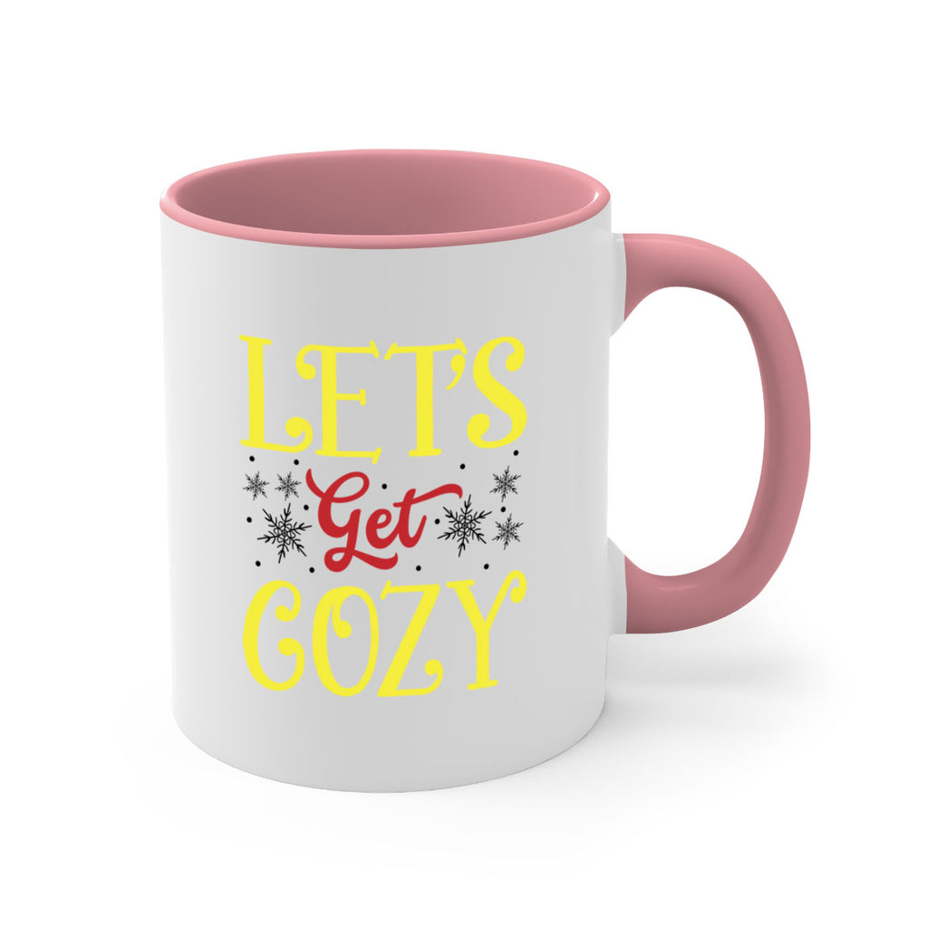 Lets Get Cozy Winter 298#- winter-Mug / Coffee Cup