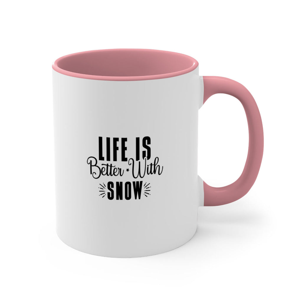 Life Is Better With Snow 300#- winter-Mug / Coffee Cup