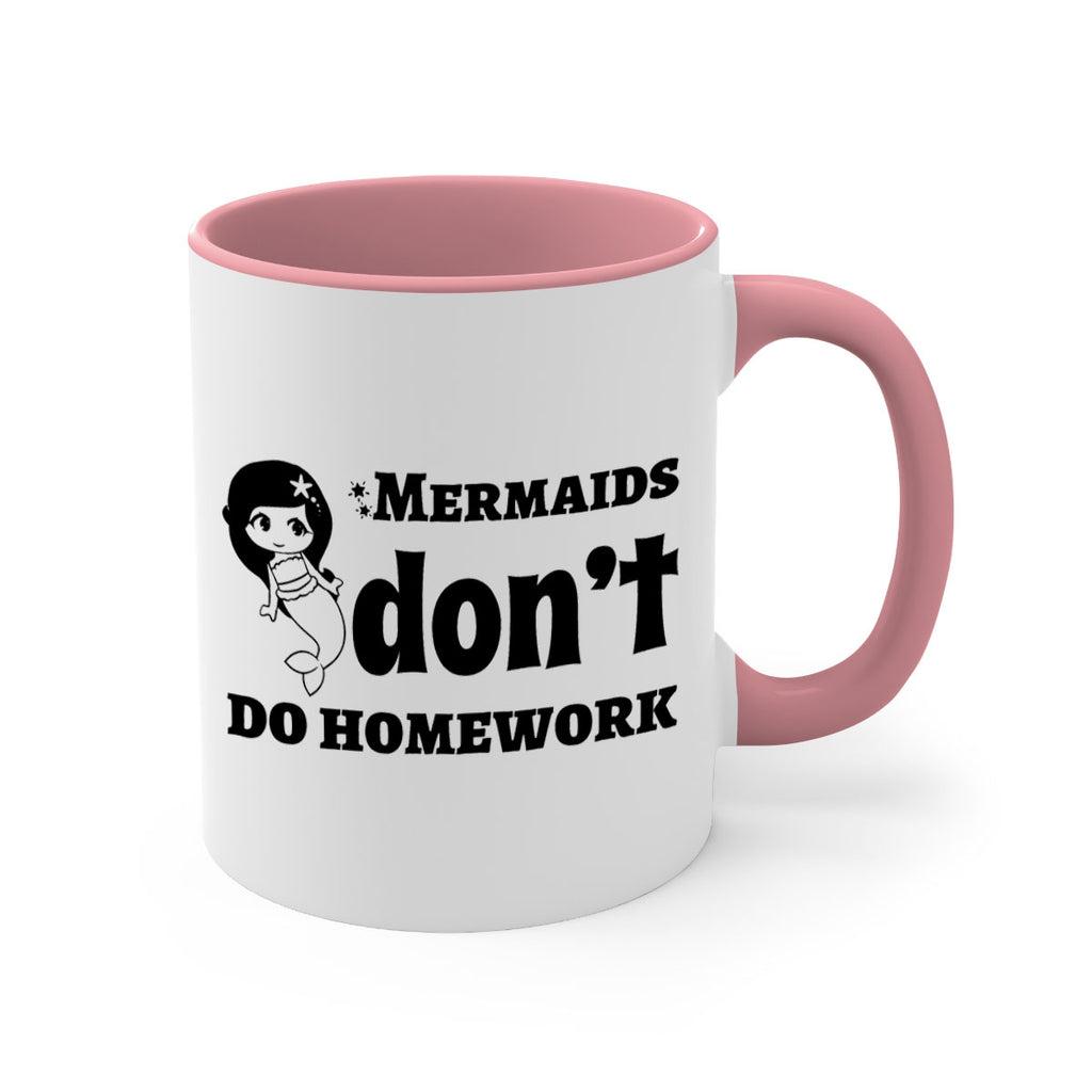 Mermaids dont do homework 483#- mermaid-Mug / Coffee Cup