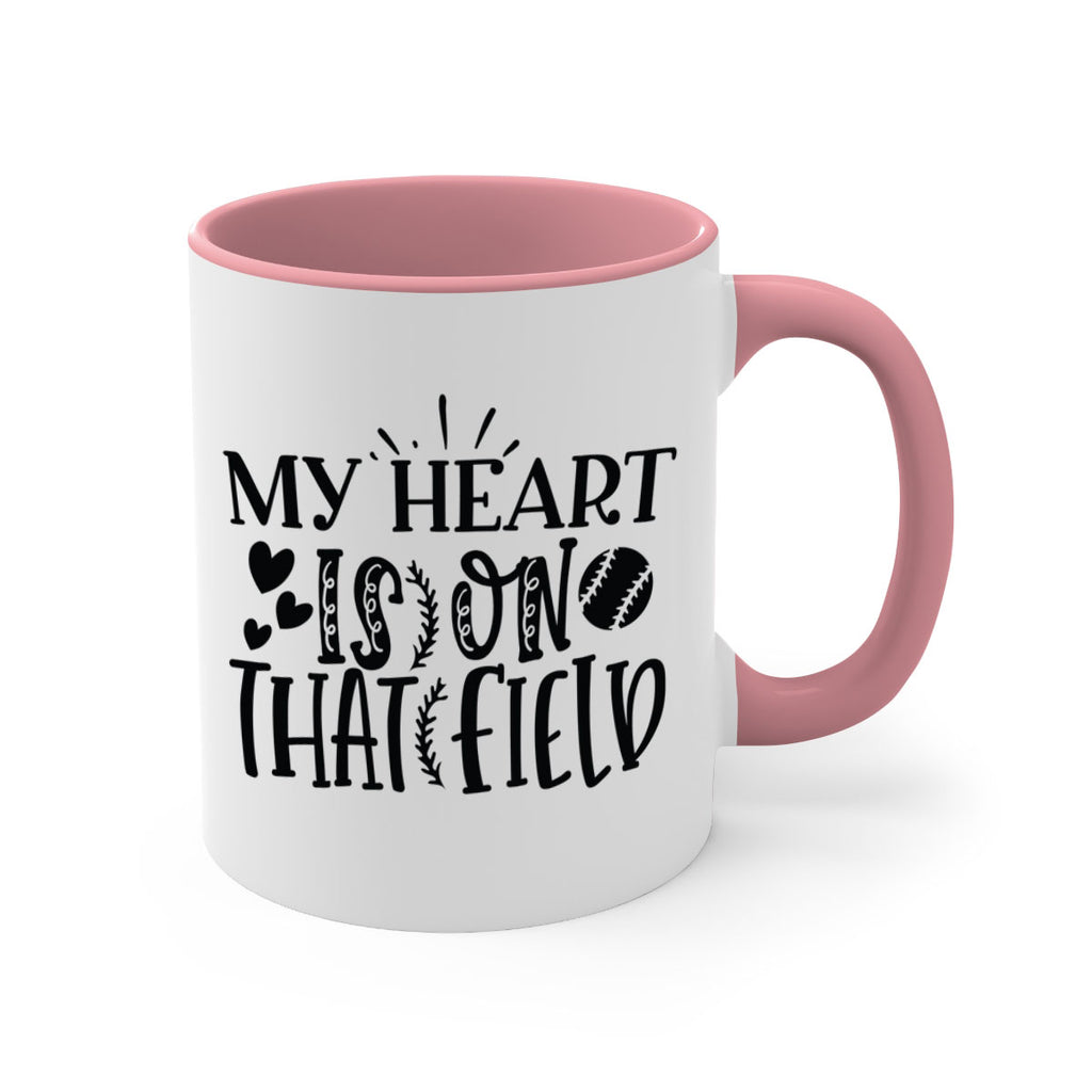 My Heart Is on That Field 2049#- baseball-Mug / Coffee Cup